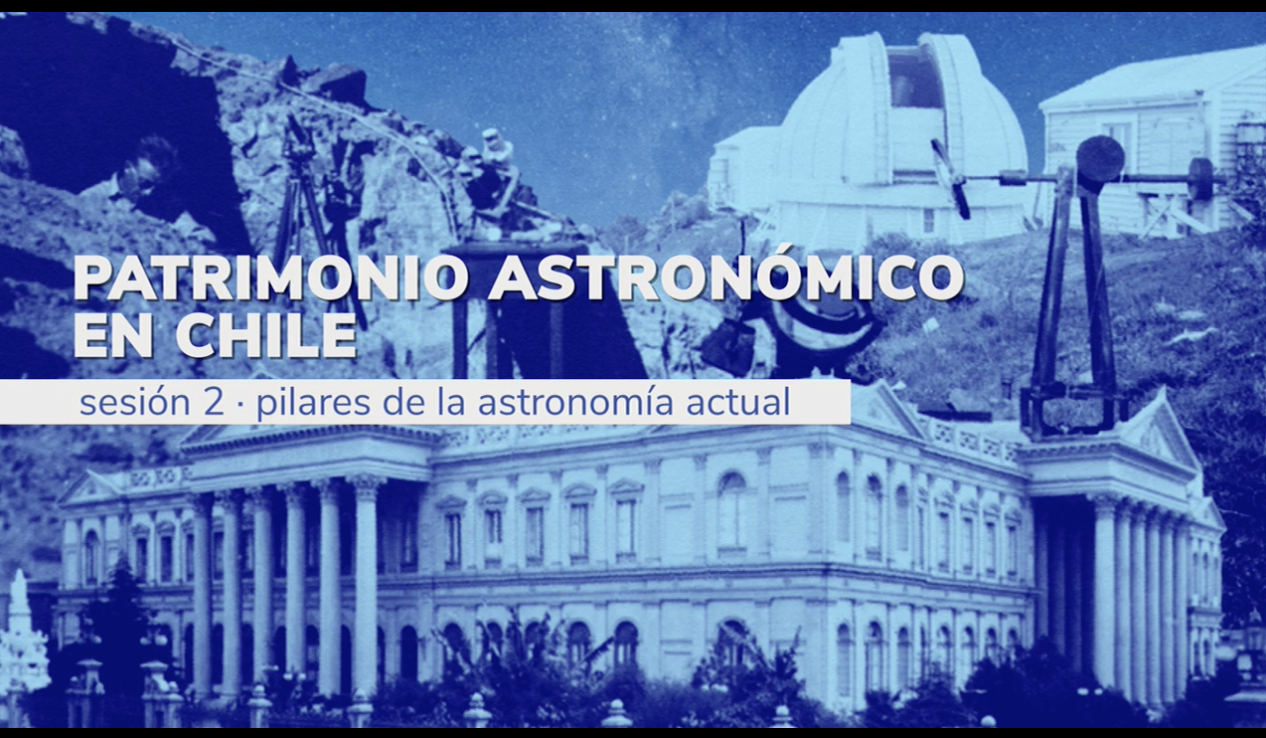 Imagen del inicio de la transmisión de la segunda sesión del seminario "Patrimonio astronómico en Chile" 
